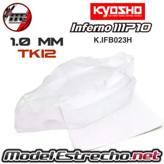 CARROCERIA TRANSPARENTE KYOSHO INFERNO MP10 TKI2 1.0mm  Ref: K.IFB023H